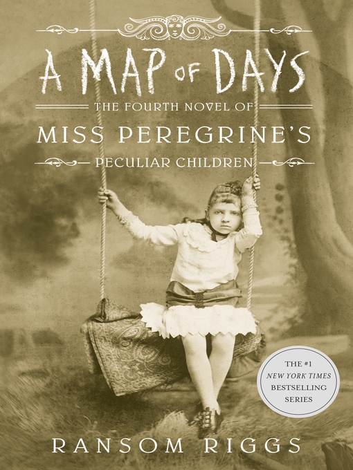 Title details for A Map of Days by Ransom Riggs - Wait list